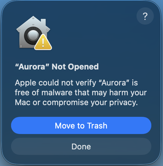 macOS Aurora Not Opened dialog